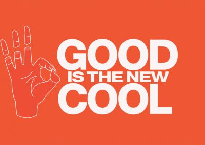 Good Is The New Cool